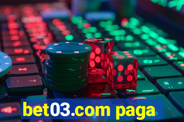 bet03.com paga